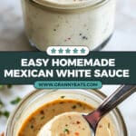Must-Try Homemade Mexican White Sauce Recipe