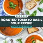 Roasted Tomato Basil Soup Recipe