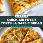 Air Fryer Tortilla Garlic Bread Recipe