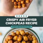 ULTRA Crispy Air Fryer Chickpeas Recipe